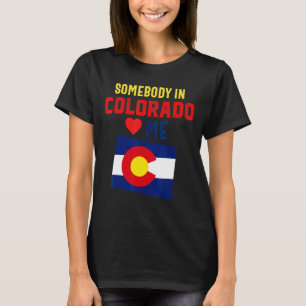 Someone In Loves Colorado Denver Flag Souvenir Mou T-Shirt
