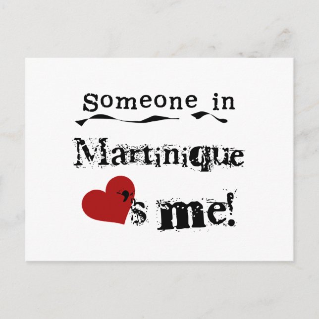 Someone In Martinique Loves Me Postcard (Front)