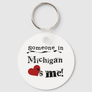 Someone In Michigan Loves Me Key Ring