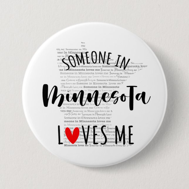 Someone In Minnesota Loves Me 7.5 Cm Round Badge (Front)