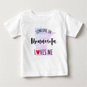 Someone In Minnesota Loves Me Map Baby T shirt