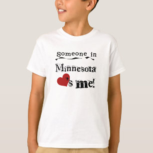 Someone In Minnesota Loves Me T-Shirt