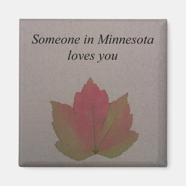 Someone In Minnesota Loves You- Magnet (Front)