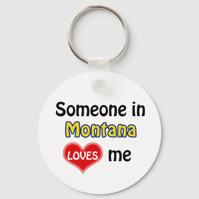 Someone in Montana Loves me Key Ring (Front)