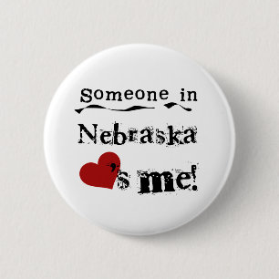 Someone In Nebraska Loves Me 6 Cm Round Badge