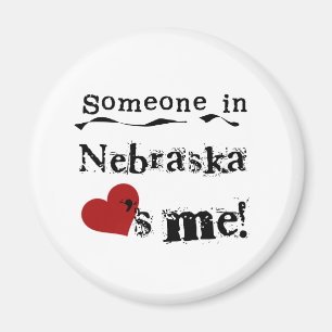 Someone In Nebraska Loves Me Magnet