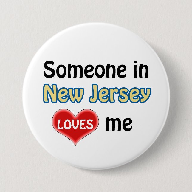Someone in New Jersey loves me 7.5 Cm Round Badge (Front)