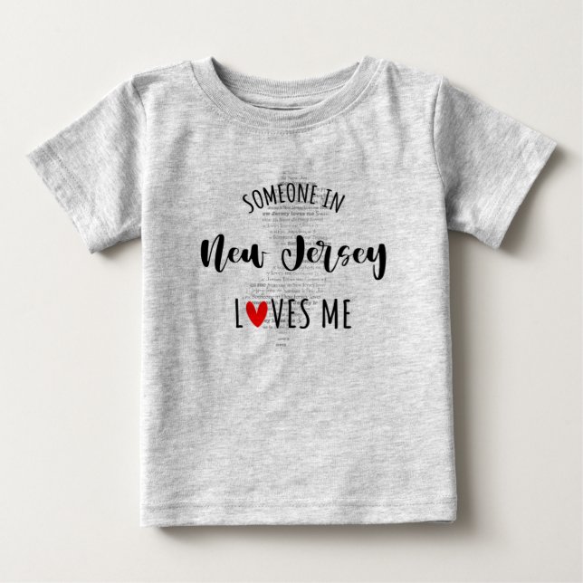 Someone In New Jersey Loves Me Map Baby T shirt (Front)
