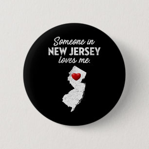Someone In New Jersey Loves Me - New Jersey Nj 6 Cm Round Badge
