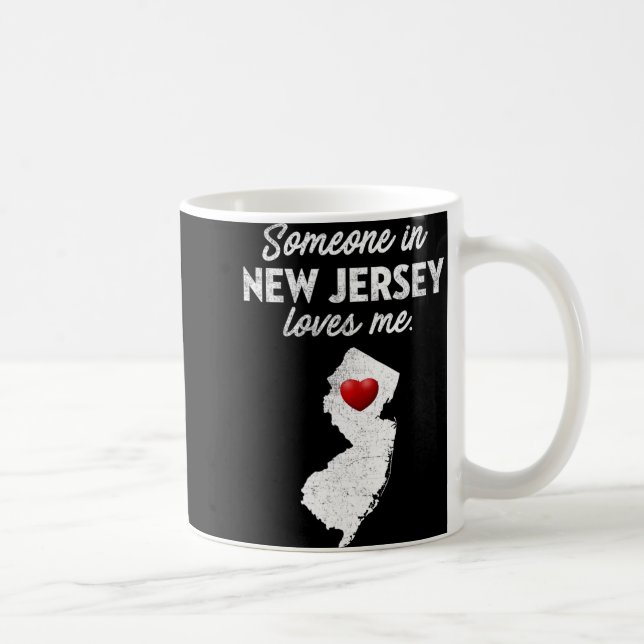 Someone In New Jersey Loves Me - New Jersey Nj  Coffee Mug (Right)