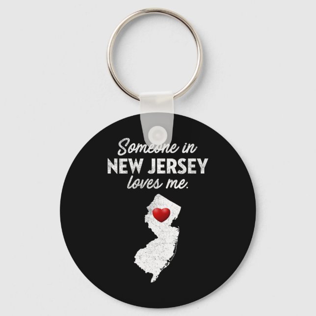 Someone In New Jersey Loves Me - New Jersey Nj  Key Ring (Front)