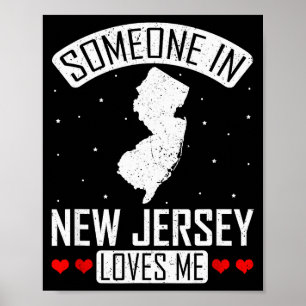 Someone In New Jersey Loves Me Nj State Souvenir G Poster