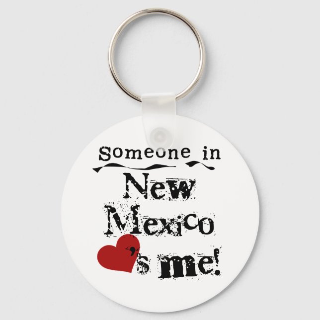 Someone In New Mexico Loves Me Key Ring (Front)