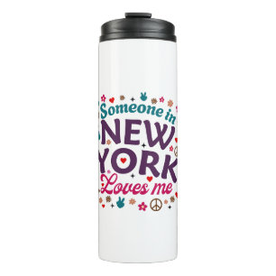 Someone in New York Loves Me Retro Funny Design Thermal Tumbler