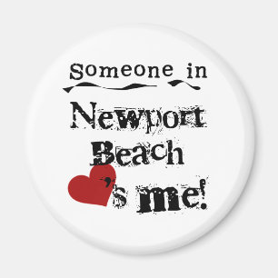 Someone in Newport Beach Magnet