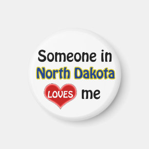 Someone in North Dakota loves me Magnet