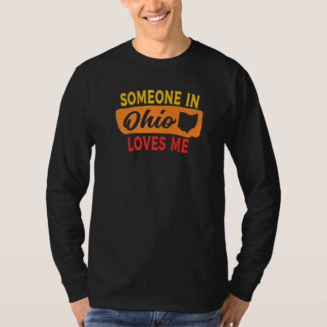 Someone In Ohio Loves Me Sunset Colors T-Shirt (Front)