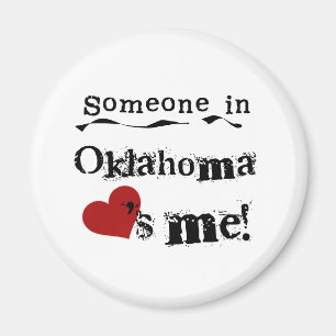 Someone In Oklahoma Loves Me Magnet
