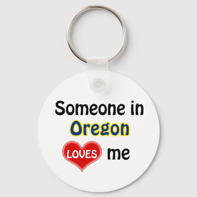 Someone in Oregon Loves me Key Ring (Front)