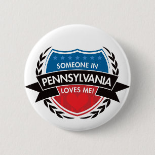 Someone In Pennsylvania Loves Me 6 Cm Round Badge