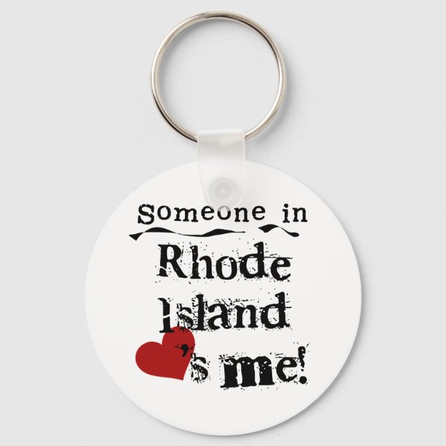 Someone In Rhode Island Loves Me Key Ring (Front)