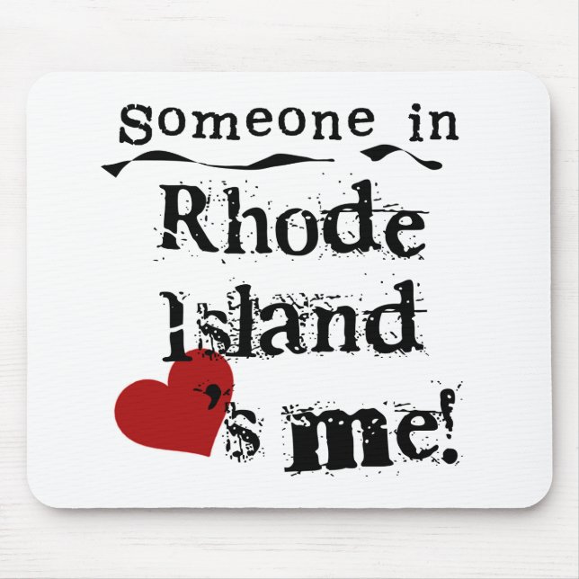 Someone In Rhode Island Loves Me Mouse Pad (Front)