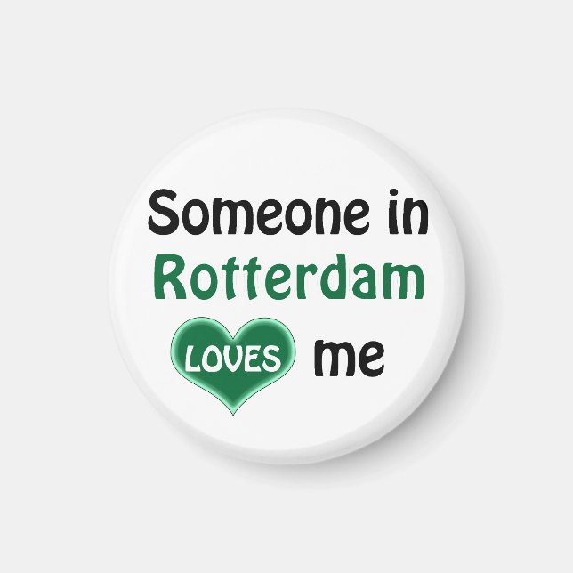 Someone in Rotterdam loves me Magnet (Front)