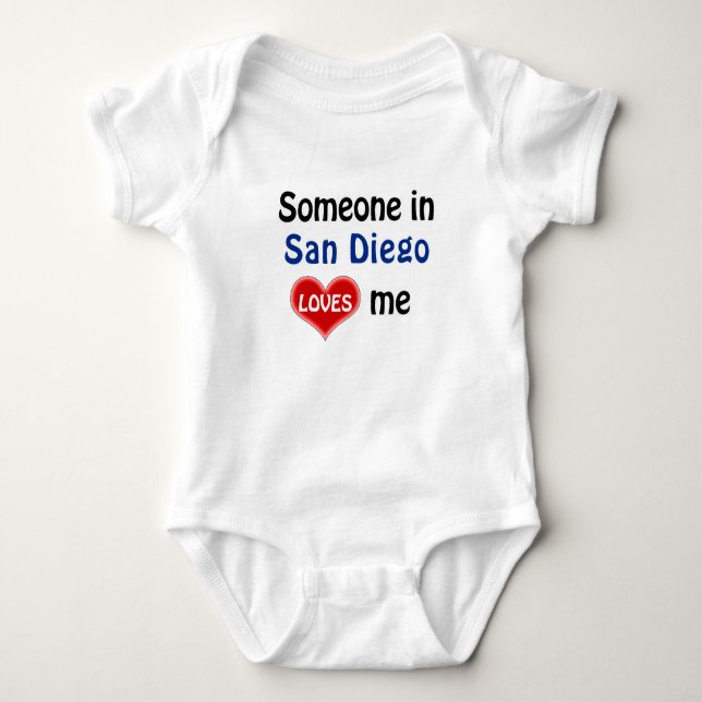 Someone in San Diego loves me Baby Bodysuit (Front)