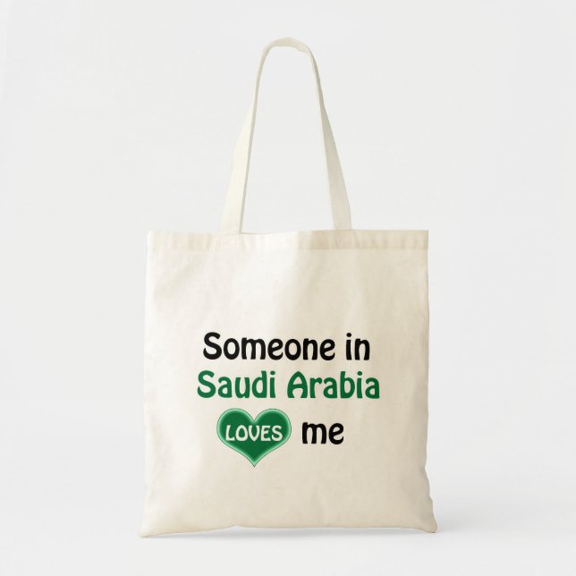 Someone in Saudi Arabia loves me Tote Bag (Front)
