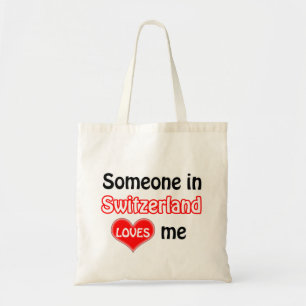 Someone in Switzerland loves me Tote Bag