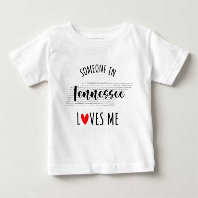 Someone In Tennessee Loves Me Map Baby T shirt (Front)