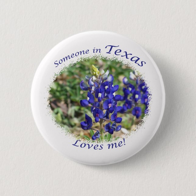 Someone in Texas Loves Me 6 Cm Round Badge (Front)
