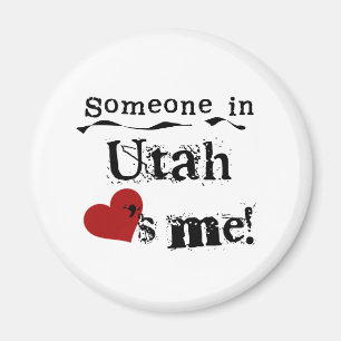 Someone In Utah Loves Me Magnet