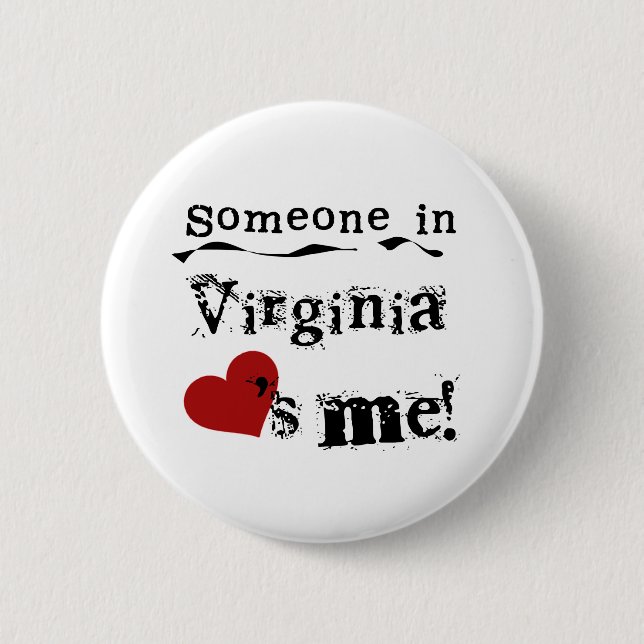 Someone In Virginia Loves Me 6 Cm Round Badge (Front)
