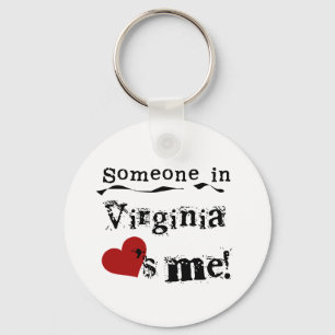 Someone In Virginia Loves Me Key Ring