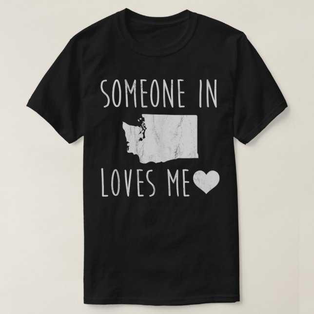 Someone in Washington Loves Me State  T-Shirt (Design Front)
