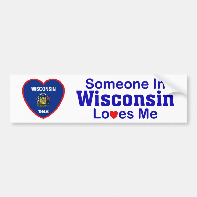 Someone In Wisconsin Loves Me Bumper Sticker (Front)