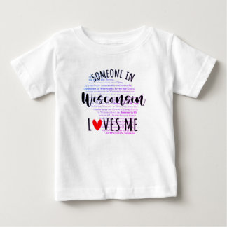 Someone In Wisconsin Loves Me Map Baby T shirt