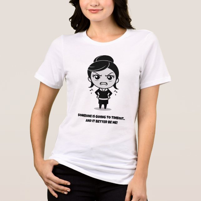 Someone is Going to Timeout Tri-Blend Shirt (Front)