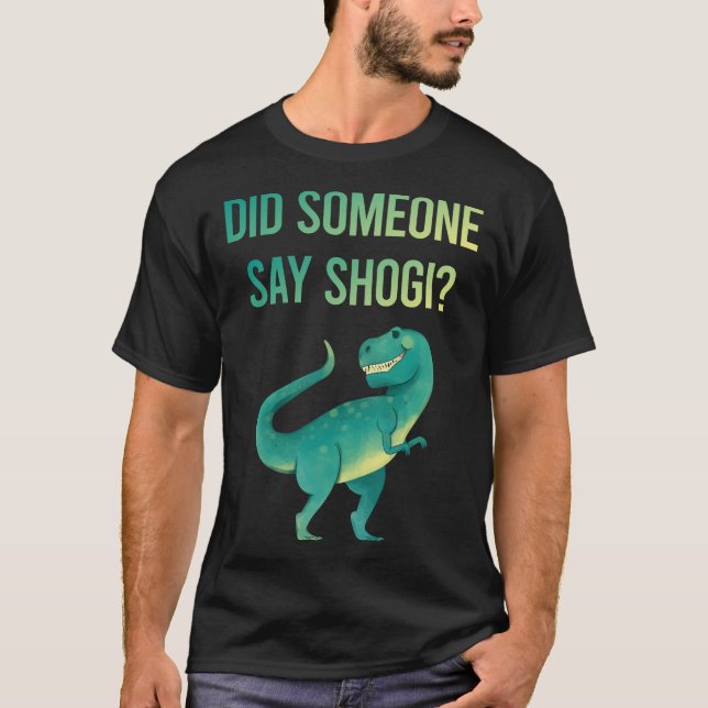Someone Say Shogi T-Shirt (Front)