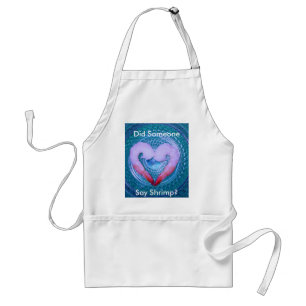 Someone Say Shrimp Standard Apron