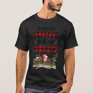 Someone Special Calls Me Mamaw Buffalo Plaid Flora T-Shirt