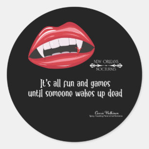 Someone wakes up dead classic round sticker