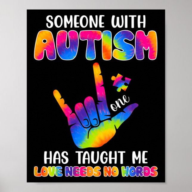 Someone With Autism Has Taught Me ASL Awareness Au Poster (Front)