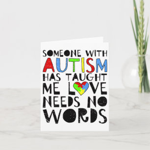 Someone With Autism Has Taught Me Love Needs No Wo Card