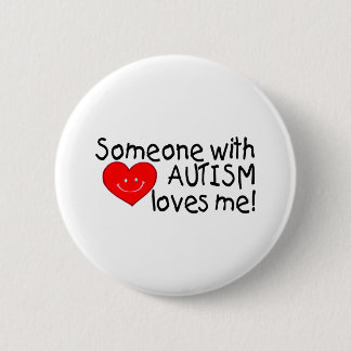 Someone With Autism Loves Me (Hrt) 6 Cm Round Badge