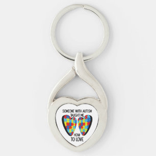Someone With Autism Taught Me How To Love Key Ring