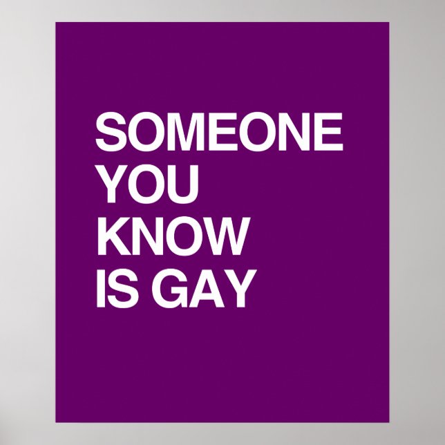 SOMEONE YOU KNOW IS GAY POSTER (Front)