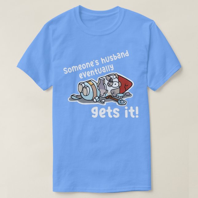 Someones Husband Eventually  T-Shirt (Design Front)