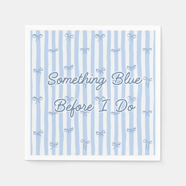 "Something Blue Before I Do" Blue Bow Napkin (Front)